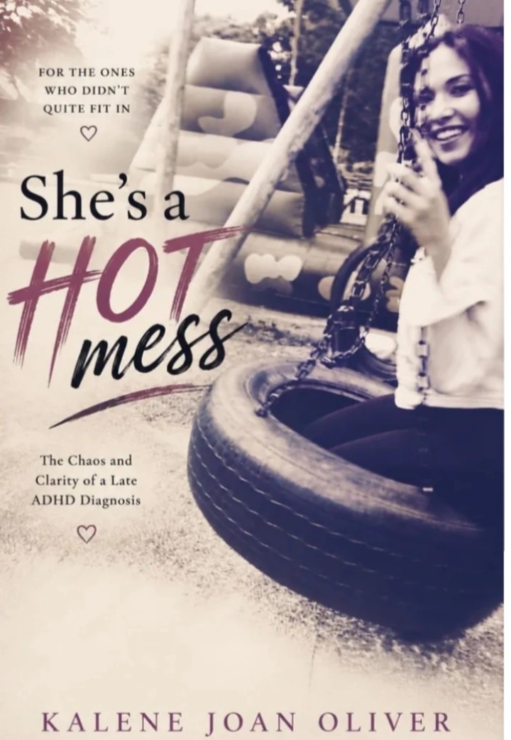 Interview with Kalene Oliver on Her Memoir She’s a Hot Mess ...